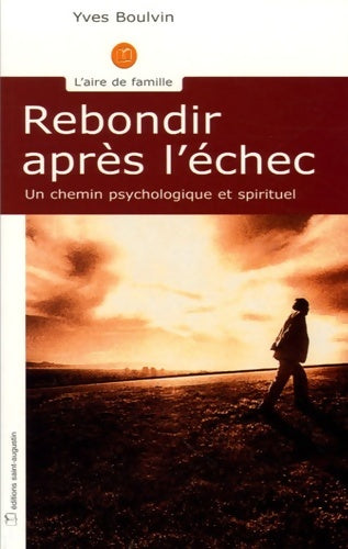 Rebondir après l'échec - Yves Boulvin -  L'aire de famille - Livre