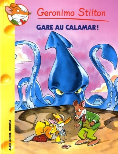 Gare au calamar ! - Geronimo Stilton -  Géronimo Stilton - Livre