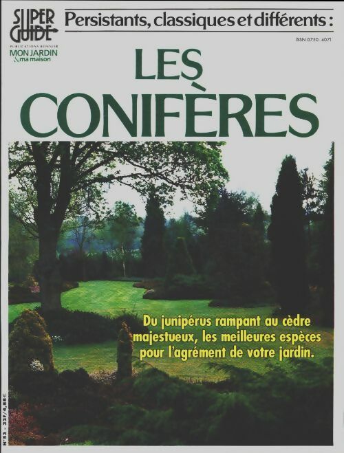 Persistants, classiques et différents : Les conifères - Collectif -  Super Guide - Livre