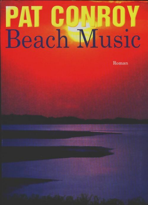 Beach music - Pat Conroy -  Le Grand Livre du Mois GF - Livre