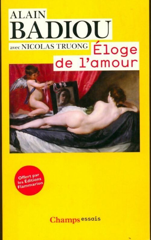 Eloge de l'amour - Alain Badiou ; Nicolas Truong -  Champs - Livre