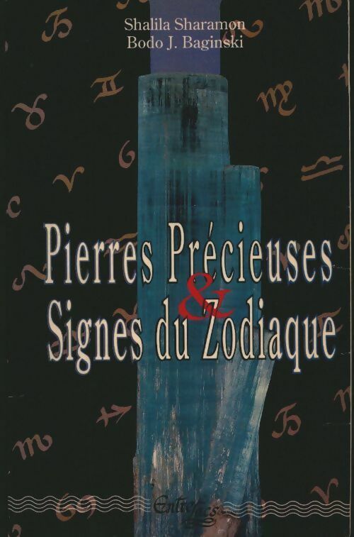 Pierres precieuses & signes zodiaque - Shalila Sharamon -  Entrelacs GF - Livre