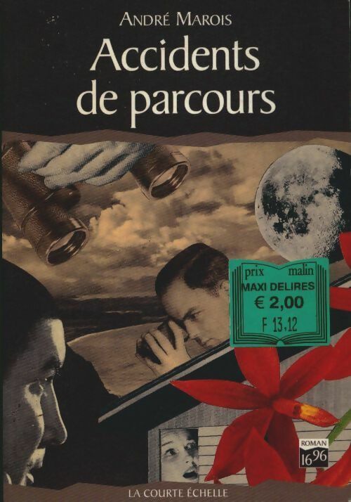 Accidents de parcours - André Marois -  Courte échelle GF  - Livre