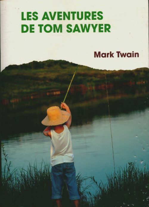 Les aventures de Tom Sawyer - Mark Twain -  France Loisirs GF - Livre