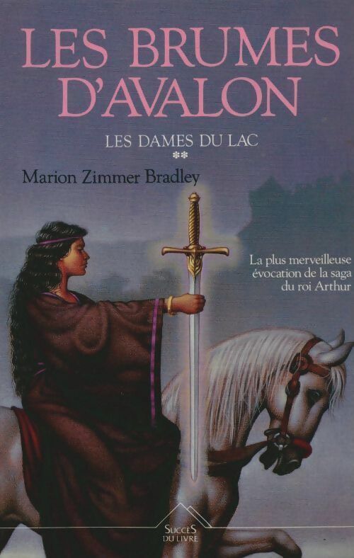 Les dames du lac Tome Ii : Les brumes d'avalon - Marion Zimmer Bradley -  Succès du livre - Livre