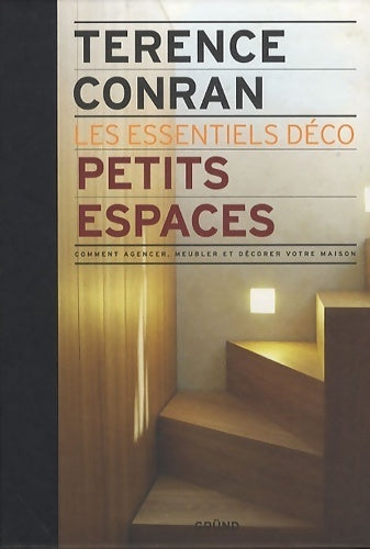 Petits espaces - Terence Conran -  Les essentiels déco - Livre