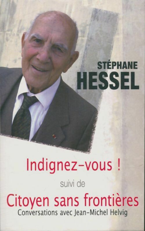Indignez-vous ! suivi de Citoyen sans frontières - Stéphane Hessel -  France Loisirs GF - Livre