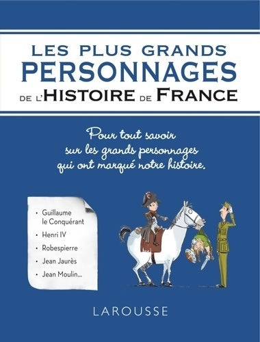 Les plus grands personnages de l'histoire de France - Renaud Thomazo -  Les petits précis de culture générale - Livre