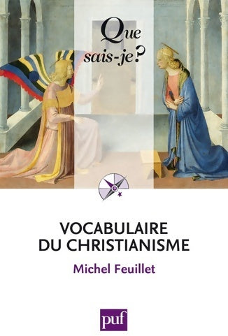 Vocabulaire du christianisme - Michel Feuillet -  Que sais-je - Livre