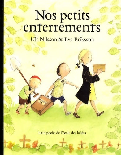Nos petits enterrements - Eva Eriksson -  Les lutins - Livre