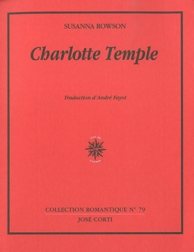 Charlotte Temple - Susanna Rowson -  Romantique - Livre
