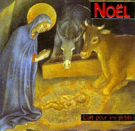 Noël - Collectif -  L'art pour les petits - Livre