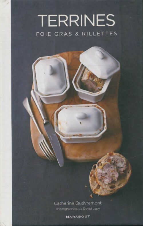 Terrines, foie gras & rillettes - Catherine Quévremont -  Marabout GF - Livre