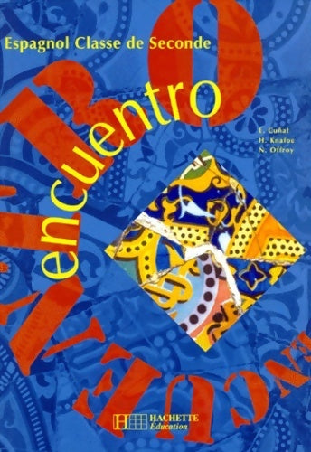 Encuentro espagnol 2e - Offroy -  Hachette Education GF - Livre
