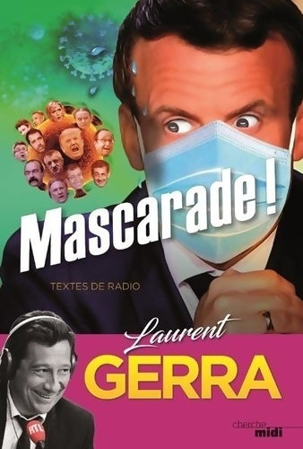 Mascarade ! - Laurent Gerra -  Cherche Midi GF - Livre