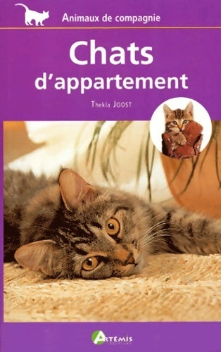 Chats d'appartement - Thekla Joost -  Animaux de compagnie - Livre
