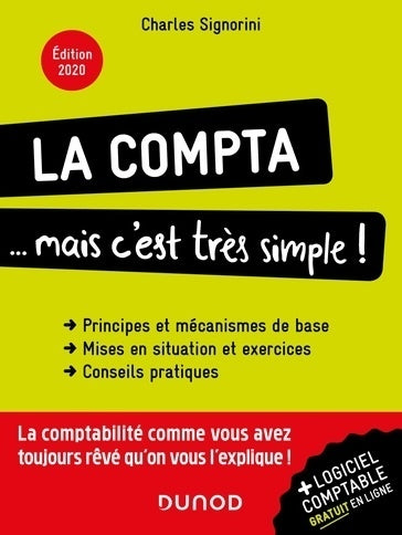 La compta mais c'est très simple ! - Charles Signorini -  Dunod GF - Livre