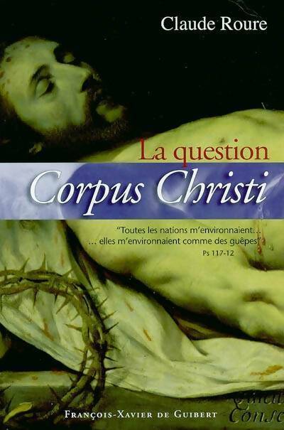 Corpus christi - Claude Roure -  Guibert GF - Livre