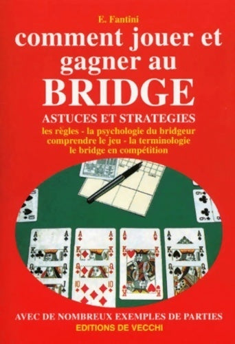 Comment jouer et gagner au bridge - Fantini -  De Vecchi GF - Livre