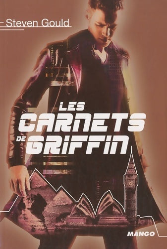 Les carnets de griffin (jumper 3) - Steven Gould -  Mango GF - Livre