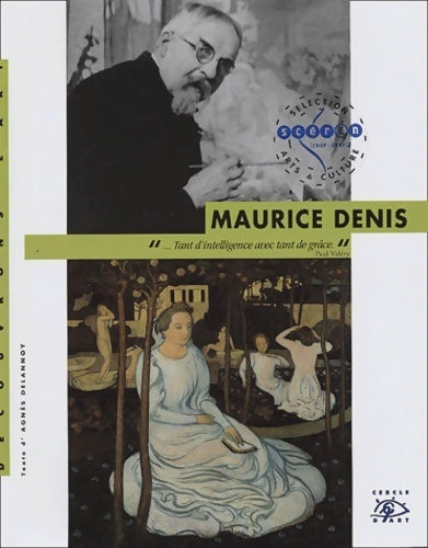 Maurice denis - Agnès Delannoy -  Découvrons l'art XXe siècle - Livre