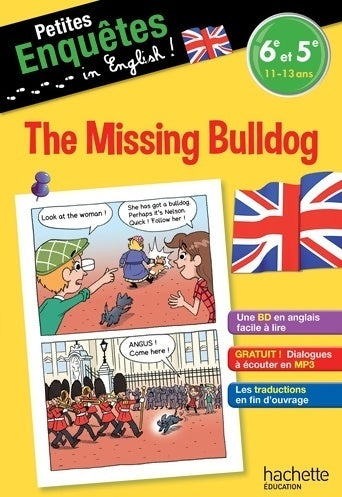 Anglais 6e-5e the missing bulldog - cahier de vacances - Joanna Le May -  Hachette Education GF - Livre