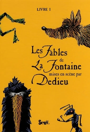 Les fables de la fontaine Tome I : - Thierry Dedieu -  Seuil jeunesse GF - Livre