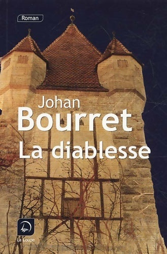 La diablesse (grands caractères) - Jean Bourret -  Roman - Livre