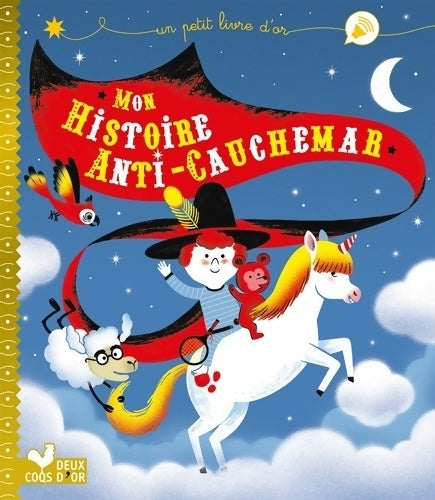 Mon histoire anti cauchemar - Gérald Guerlais -  Un petit livre d'or - Livre