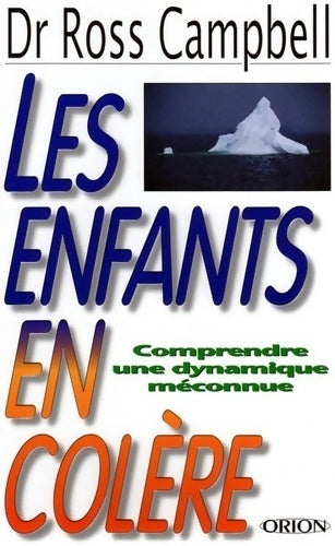 Les enfants en colère - Ross Campbell -  Orion editions - Livre