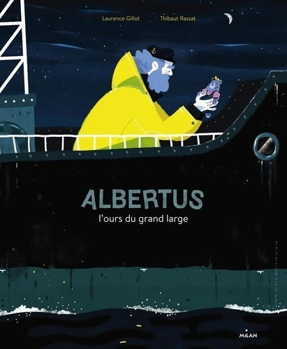 Albertus l'ours du grand large - Laurence Gillot -  Milan poche - Livre