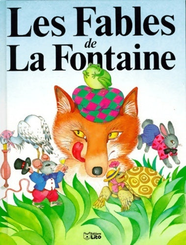 Les Fables de la Fontaine - Jean De La Fontaine -  Lito - Livre