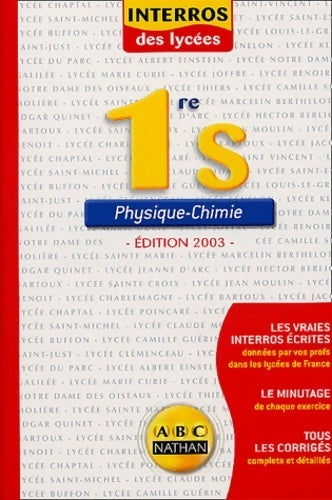 Interros des lycées : Physique chimie 1ère s - Collectif -  Interros des lycées - Livre