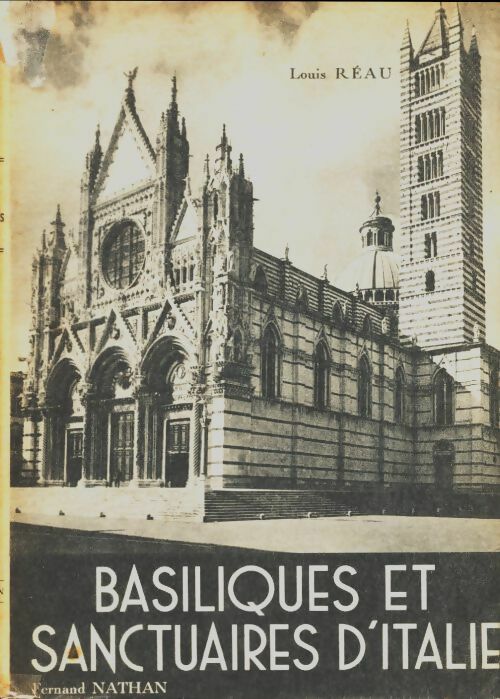 Basiliques et sanctuaires d'Italie - Louis Réau -  Nathan GF - Livre