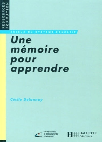 Une mémoire pour apprendre - Cécile Delannoy -  Ressources formation - Livre