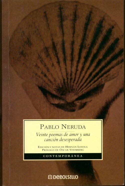 Veinte poemas de amor y una cancion desesperada - Pablo Neruda -  Debolsillo - Livre