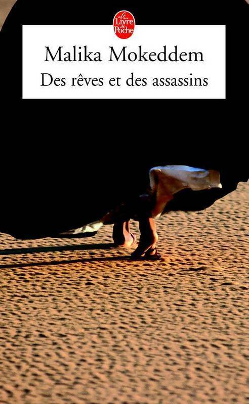 Des rêves et des assassins - Malika Mokeddem -  Le Livre de Poche - Livre