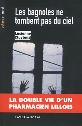 Les bagnoles ne tombent pas du ciel - Lucienne Cluytens -  Polars en nord - Livre