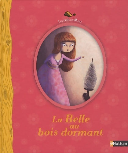La belle au bois dormant - Grimm -  Les petits cailloux - Livre
