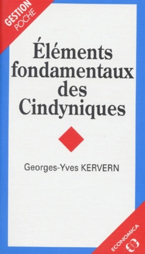 Eléments fondamentaux des cindyniques - Georges-yves Kervern -  Gestion-poche - Livre