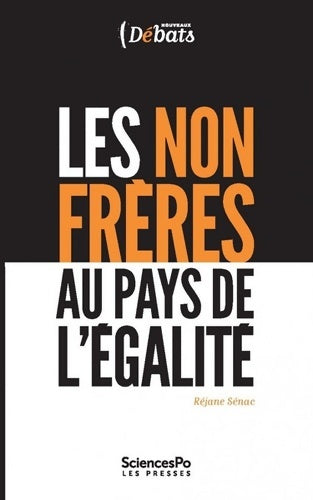 Les non-frères au pays de l'égalité - Réjane Sénac -  Nouveaux débats - Livre