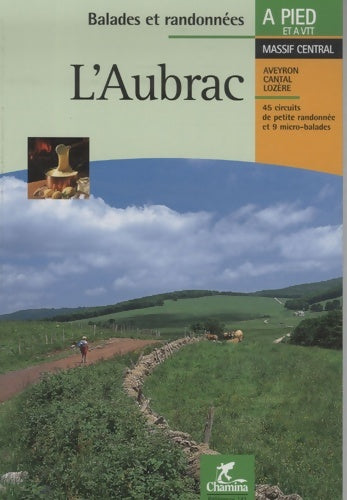 L'aubrac (à pied et à vtt) - Hélène Leroy -  Chamina - Livre