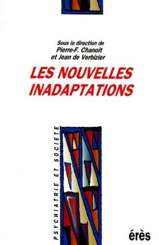 Les nouvelles inadaptations : [congrès Marseille octobre 1995 - Collectif -  Psychiatrie et société - Livre