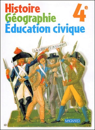 Histoire géographie éducation civique 4ème - Collectif -  Magnard GF - Livre