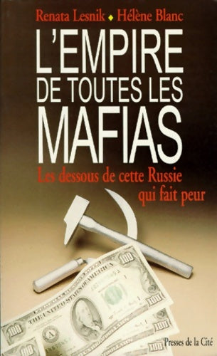 Empire de toutes les mafias - Hélène Blanc -  Presses de la Cité GF - Livre