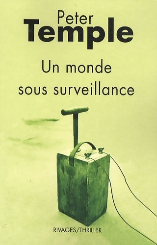 Un monde sous surveillance - Peter Temple -  Thriller - Livre