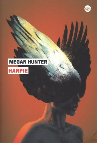 Harpie - Megan Hunter -  Globe GF - Livre