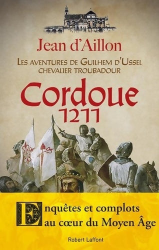 Cordoue 1211 - Jean D'Aillon -  Laffont GF - Livre