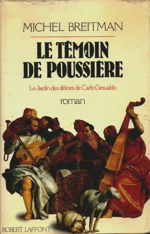 Témoin de poussiere - Michel Breitman -  Laffont GF - Livre