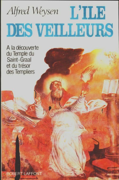 L'île des veilleurs Tome I : Le grand héritage - Alfred Weysen -  Laffont GF - Livre